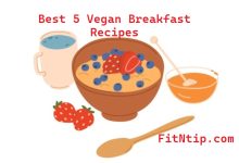 Best 5 Vegan Breakfast Recipes